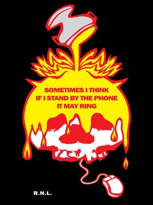 cover image of Sometimes I Think If I Stand by the Phone It May Ring